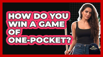 How Do You Win a Game of One-Pocket?