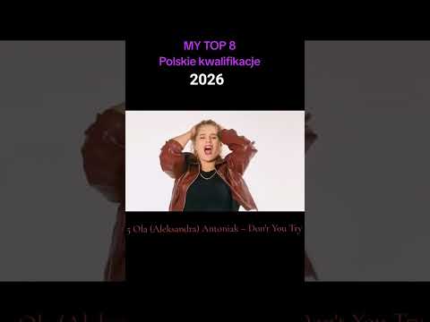 My Top 8 Polskie kwalifikacje 2026 #eurovision #eurowizja #poland