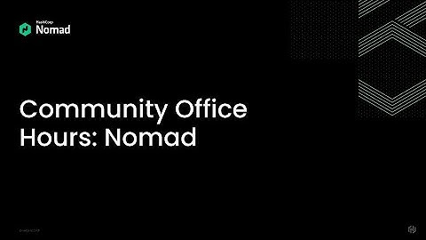 Community Office Hours: HashiCorp Nomad