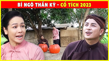 BÍ NGÔ THẦN KỲ trọn bộ🌻🌷Cổ Tích 3D Tết 2023 Mới Nhất💕BÀI HỌC CUỘC SỐNG THVL - QUÀ TẶNG CUỘC SỐNG