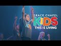 This is living by hillsong kids performed by grace chapel kids
