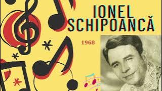 Ionel Schipoancă - Sunt flăcău de pe Siret