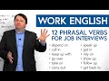 Work English: 12 Phrasal Verbs for Job Interviews