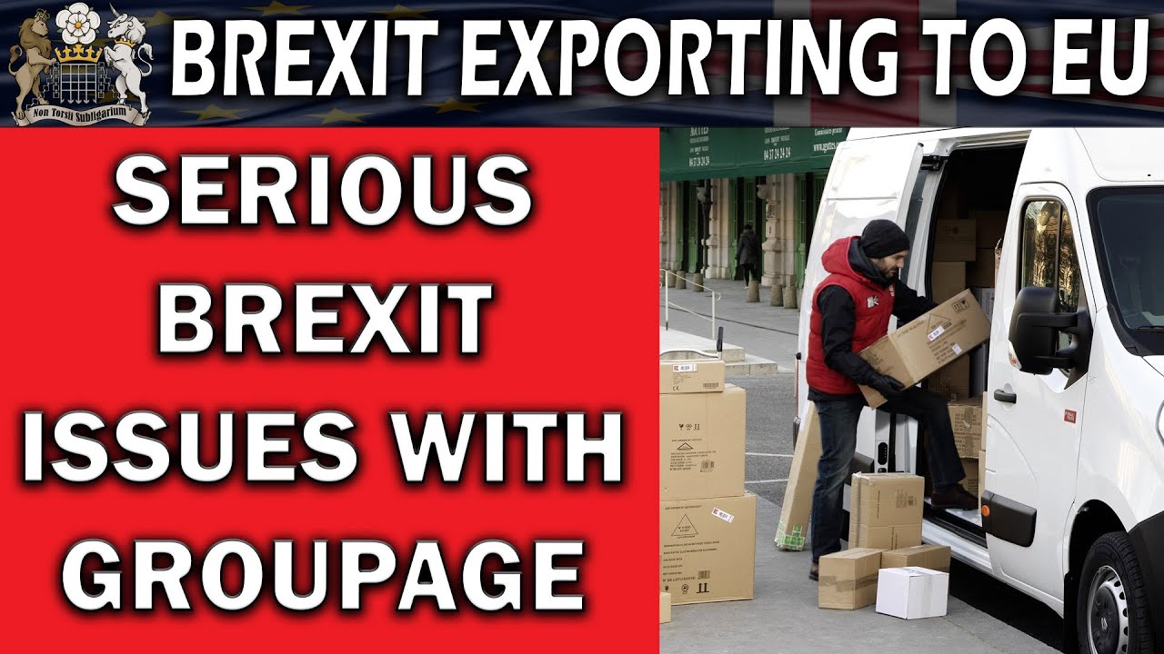 Brexit Export Problems With Groupage