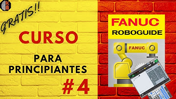 🤖 Curso #4 ROBOGUIDE Robot FANUC | Logica Funciones avanzadas Override - Llamar programa - Loops I/O