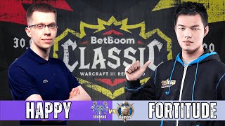 Happy vs Fortitude 🔴 BetBoom Classic GRAND FINALE 🕹️ Warcraft III Reforged  (UD vs HU)