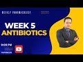 Week-5: Antibiotics #weeklypharmacology #pharmacology #neetpg #fmge #inicet