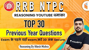 11:00 PM - RRB NTPC 2020 | Reasoning by Hitesh Mishra | Top 30 Previous Year Questions