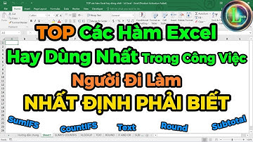 TOP các Hàm Excel HAY DÙNG NHẤT trong Công Việc Người đi làm NHẤT ĐỊNH PHẢI BIẾT