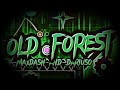 Old forest harder 6 collab with dariuso  geometry dash fr