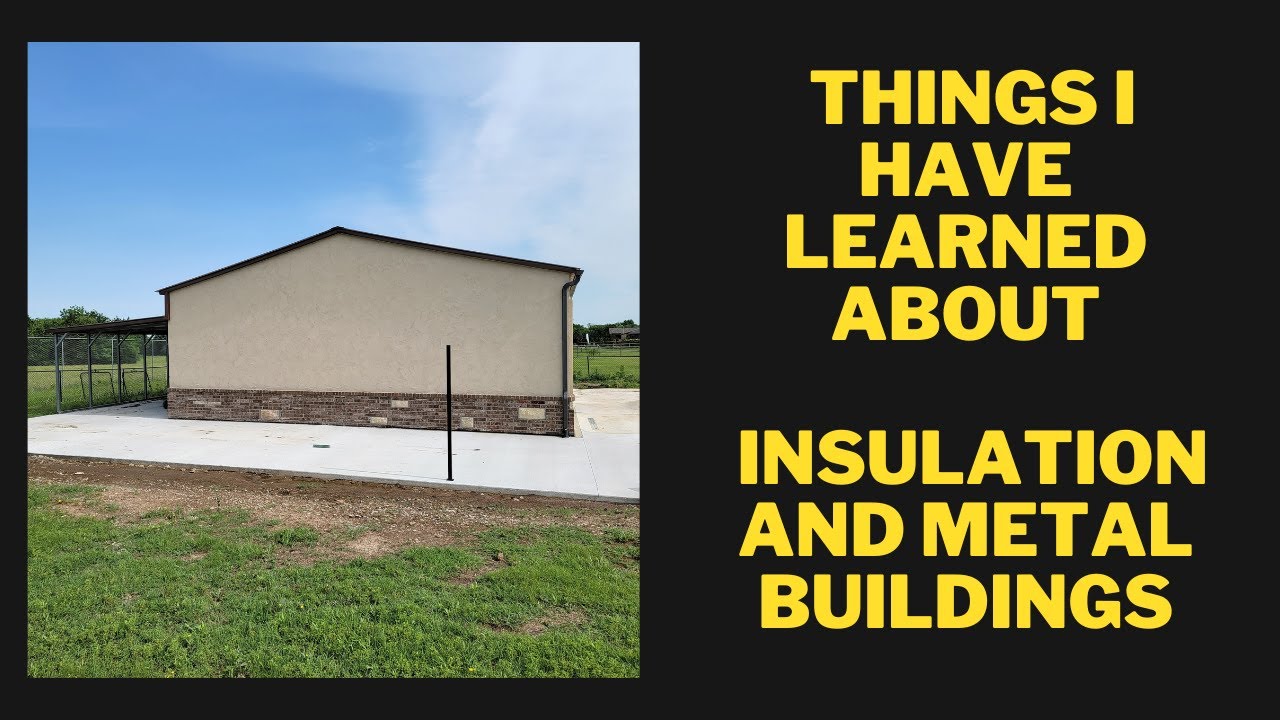 The Ultimate Guide to Metal Building Insulation: Cheapest Way to Insulate a Metal  Building