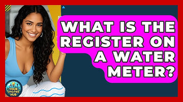 What Is The Register On A Water Meter? - Your Utilities Hub