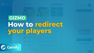 Gizmo: How to redirect your players
