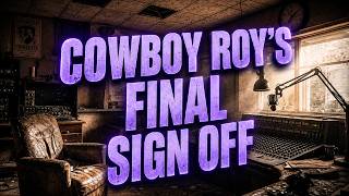 iNTO THE FRAY 574 | Cowboy Roy's Final Sign Off