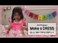 [Art Project]Make a dress_Playing at home | 드레스 만들기_집콕 놀이_집에서 뭐하고 놀까?