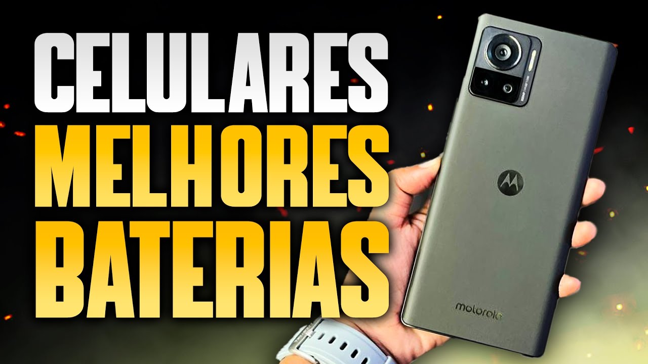 6 CELULARES com AS MELHORES BATERIAS do MUNDO (2024) - YouTube