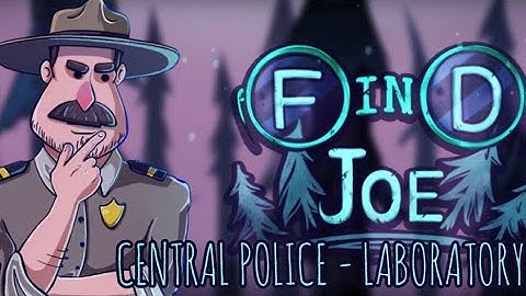 Find Joe: Unsolved Mystery Part 2 Central Police - Laboratory NEW Walkthrough
