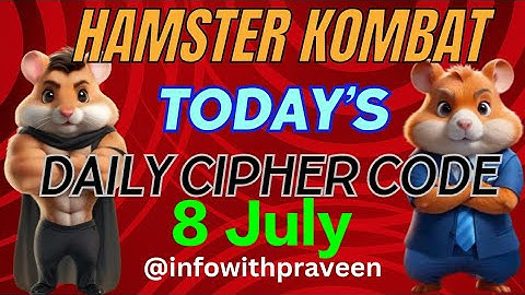 Today Hamster Kombat daily cipher 08 july 2024| Hamster Kombat daily cipher code 08 july |