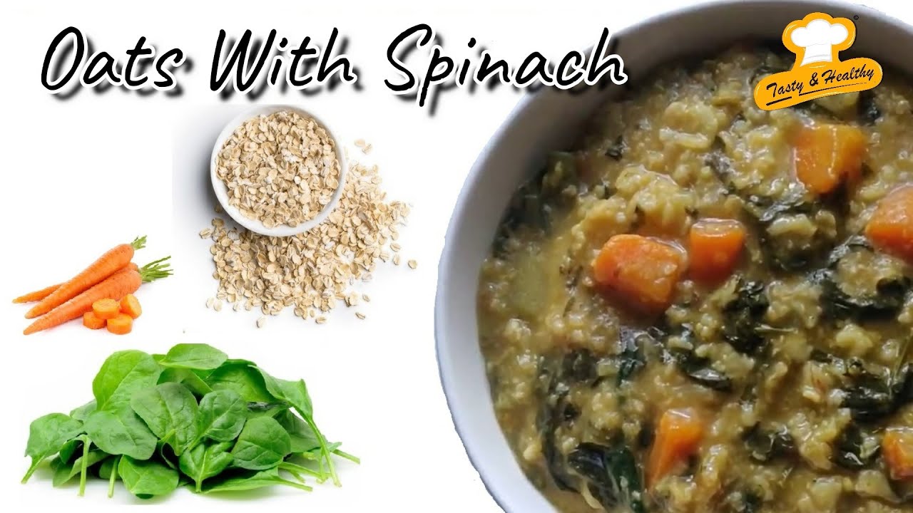Oats Spinach Upma Oats Recipe Healthy Oatmeal Recipe for Weight