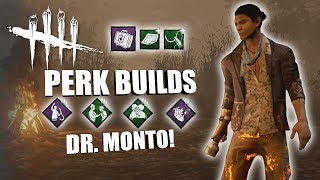 DR. MONTO! | Dead By Daylight LEGACY SURVIVOR PERK BUILDS