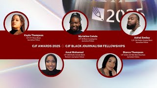 CJF Black Journalism Fellowships - 2025 CJF Awards