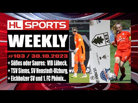 WEEKLY #103: Süßes oder Saures? - VfB, Siems, HU, Eichholz und Phönix
