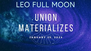 Leo Full Moon for Twin Flames: Making union real