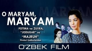 O Maryam, Maryam (ozbek film) | О Марьям, Марьям (узбекфильм)