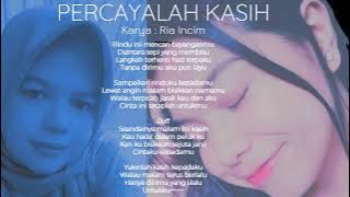 Percayalah Kasih - Karya Ria Incim