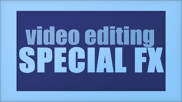 Photoshop CS6 - Video Editing: Special Effects