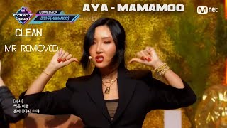[CLEAN MR Removed] MAMAMOO - AYA Comeback Stage | M COUNTDOWN 20201105 EP.689