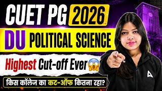 DU MA Political Science Cutoff 2026 Out | Top 5 Colleges Cutoff Analysis for CUET PG 2027 Prep