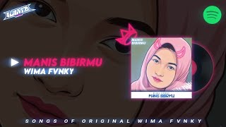 Download lagu Wima Fvnky - Manis Bibirmu (Visualizer Video Music) 