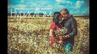 Nurislam - Kaldyrdin di kaldin