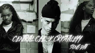 Central Cee x Cristale - Sing Dat