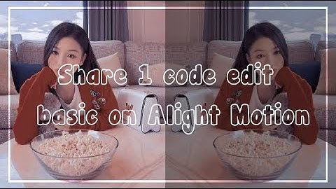 #19 || Share 1 code edit basic on Alight Motion 👀💗 #basic #sharecodeam