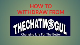 HOW TO WITHDRAW FROM THECHATMOGUL screenshot 3