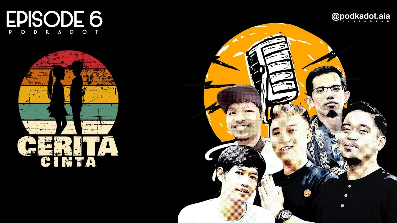 PODKADOT EP.6 - CERITA CINTA - YouTube