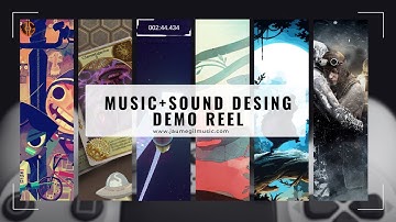 Music + Sound Design Demo Reel - Videogames