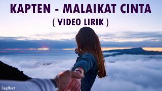 Kapten - Malaikat Cinta (Lirik)