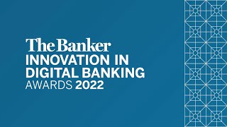 Innovation in Digital Banking Awards 2022