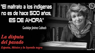 ESPAÑA, MÉXICO Y LA LEYENDA NEGRA.  Guadalupe Jiménez Codinach 