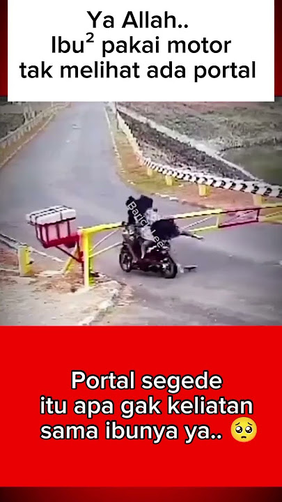 Ibu-ibu tabrak portal yang jelas-jelas sedang tertutup #fypshorts #kecelakaan