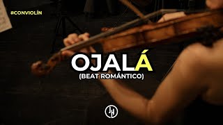 OJALA- Beat Reggaeton Romántico con Violín … “Old School” #6