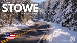 Vermont Winter Scenery Drive | Stowe Area Road Trip (Part 2)