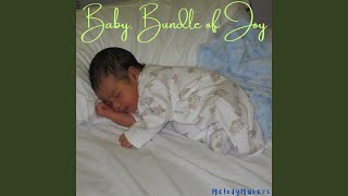 Baby, Bundle of Joy - MelodyMakers