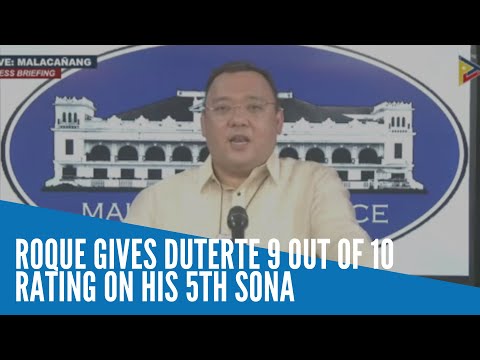 Roque gives Duterte 9 out of 10 rating on his 5th Sona