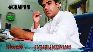 Chai Pani Culture in Government Offices Chai Pani Series [Episode - 1] | Faizan Qadeer Vlogs