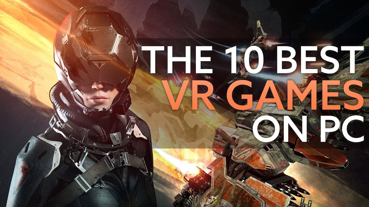 The 10 best VR games on PC YouTube