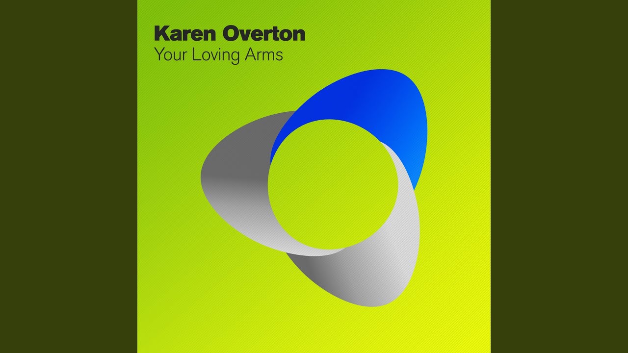 Karen Overton - Your Loving Arms acordes
